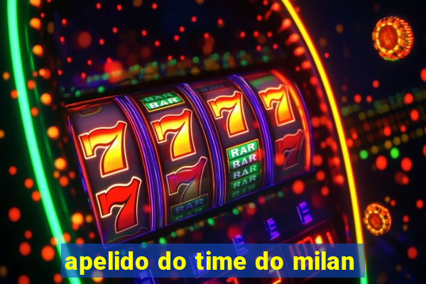 apelido do time do milan